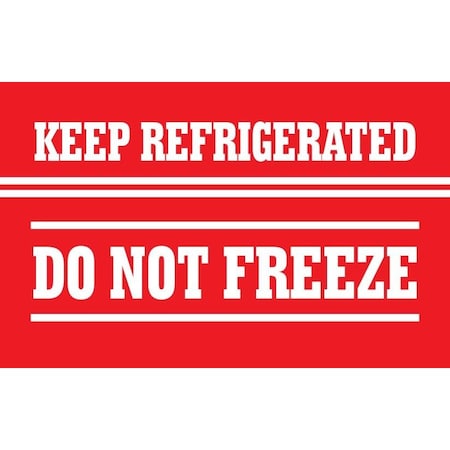 Decker Tape Products Label, DL1805, KEEP REFRIGERATED DO NOT FREEZE, 3" X 5" DL1805
